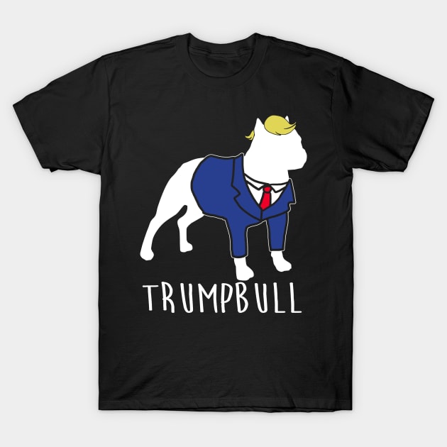 Trumpbull - Donald Trump T-Shirt by fromherotozero